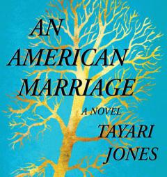 An American Marriage: A Novel by Tayari Jones Paperback Book