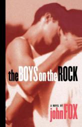 The Boys on the Rock (Stonewall Inn Editions) by John Fox Paperback Book
