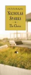 The Choice by Nicholas Sparks Paperback Book