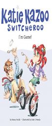 I'm Game #21 (Katie Kazoo, Switcheroo) by Nancy Krulik Paperback Book