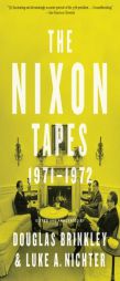 The Nixon Tapes: 1971-1972 by Douglas Brinkley Paperback Book
