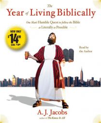The Year of Living Biblically: One Man's Humble Quest to Follow the Bible as Literally as Possible by A. J. Jacobs Paperback Book