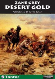 Desert Gold by Zane Grey Paperback Book
