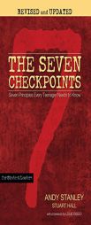 The Seven Checkpoints for Student Leaders: Seven Principles Every Teenager Needs to Know by Andy Stanley Paperback Book