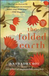 The Folded Earth by Anuradha Roy Paperback Book