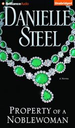 Property of a Noblewoman by Danielle Steel Paperback Book