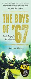 The Boys of '67: Charlie Company's War in Vietnam by Andrew Wiest Paperback Book