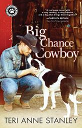 Big Chance Cowboy by Teri Anne Stanley Paperback Book