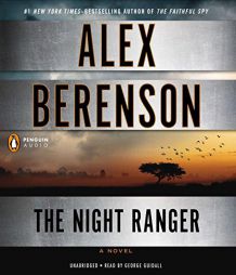 The Night Ranger (A John Wells Novel) by Alex Berenson Paperback Book
