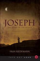 Josephâ€¦The Heart of the Father by Fran Riedemann Paperback Book