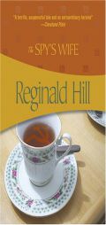 The Spy's Wife by Reginald Hill Paperback Book