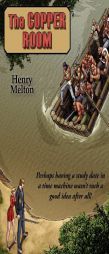 The Copper Room by Henry Melton Paperback Book