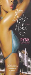 Sixty-Nine by Pynk Paperback Book