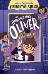 The Unbelievable Oliver and the Four Jokers by Pseudonymous Bosch Paperback Book