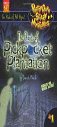 The Ghost of Pickpocket Plantation (Pretty Darn Scary Mysteries) by Carole Marsh Paperback Book