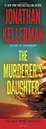 The Murderer's Daughter: A Novel by Jonathan Kellerman Paperback Book