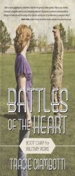 Battles Of The Heart: Boot Camp For Military Moms by Tracie Ciambotti Paperback Book