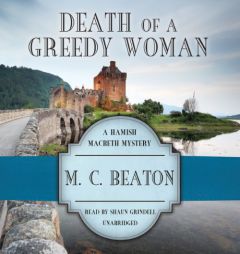 Death of a Greedy Woman (Hamish Macbeth Mysteries, Book 8) by M. C. Beaton Paperback Book