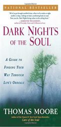 Dark Nights of the Soul by Thomas Moore Paperback Book