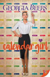 Calendar Girl by Georgia Beers Paperback Book