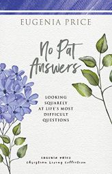 No Pat Answers by Eugenia Price Paperback Book