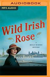Wild Irish Rose (Molly Murphy Mysteries, 18) by Rhys Bowen Paperback Book
