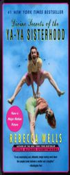 Divine Secrets of the Ya-Ya Sisterhood by Rebecca Wells Paperback Book