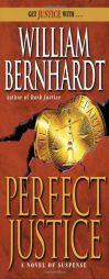 Perfect Justice by William Bernhardt Paperback Book
