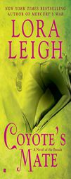 Coyote's Mate (Coyote Breeds, Book 2) by Lora Leigh Paperback Book