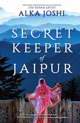 The Secret Keeper of Jaipur: A Novel (The Jaipur Trilogy, 2) by Alka Joshi Paperback Book