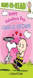 Happy Valentine's Day, Charlie Brown! by Charles M. Schulz Paperback Book