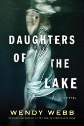 Daughters of the Lake by Wendy Webb Paperback Book