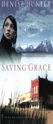 Saving Grace (The New Heights Series) by Denise Hunter Paperback Book