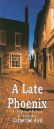 A Late Phoenix by Catherine Aird Paperback Book