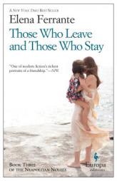 Those Who Leave and Those Who Stay (Neapolitan Novels) by Elena Ferrante Paperback Book