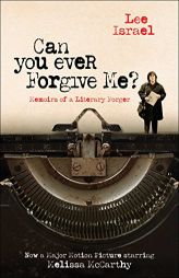 Can You Ever Forgive Me?: Memoirs of a Literary Forger by Lee Israel Paperback Book