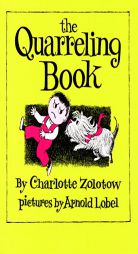 The Quarreling Book by Charlotte Zolotow Paperback Book
