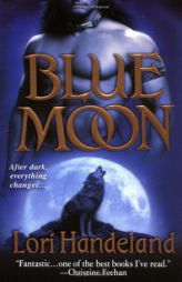 Blue Moon by Lori Handeland Paperback Book