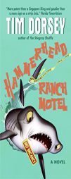 Hammerhead Ranch Motel by Tim Dorsey Paperback Book