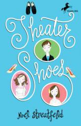 Theater Shoes by Noel Streatfeild Paperback Book