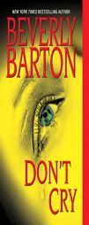 Don't Cry by Beverly Barton Paperback Book