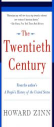 The Twentieth Century: A People's History by Howard Zinn Paperback Book
