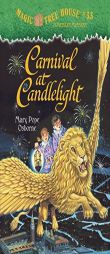 Magic Tree House #33: Carnival at Candlelight (A Stepping Stone Book(TM)) by Mary Pope Osborne Paperback Book