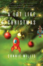 A Lot Like Christmas by Connie Willis Paperback Book