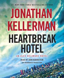 Heartbreak Hotel: An Alex Delaware Novel by Jonathan Kellerman Paperback Book