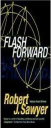 Flashforward by Robert J. Sawyer Paperback Book