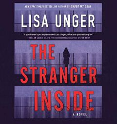 The Stranger Inside: A Novel by Lisa Unger Paperback Book