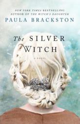 The Silver Witch: A Novel by Paula Brackston Paperback Book