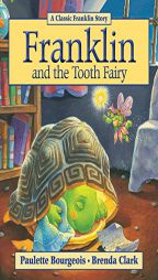 Franklin and the Tooth Fairy by Paulette Bourgeois Paperback Book
