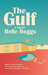 The Gulf by Belle Boggs Paperback Book